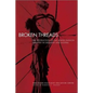 Broken Threads: The Destruction of the Jewish Fashion Industry in Germany and Austria - Hardcover