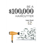 Be A $100,000 Haircutter: How to create a six-figure income- or more-putting hair on the floor - Paperback