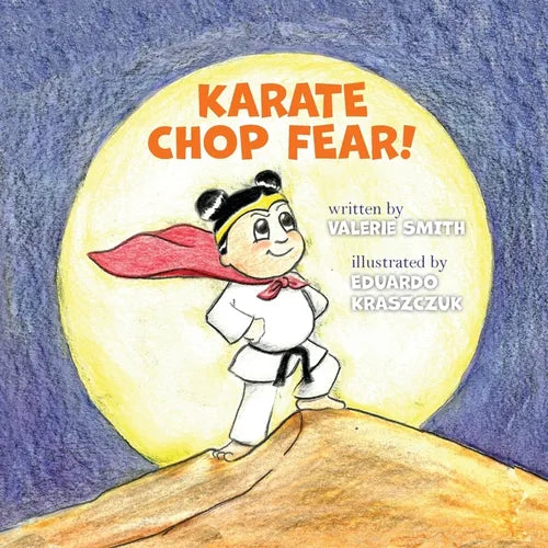 Karate Chop Fear! - Paperback
