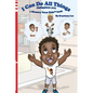 I Can Do All Things - Philippians 4: 13: a Memory Verse Kids book - Paperback