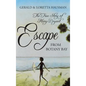 Escape from Botany Bay - Hardcover