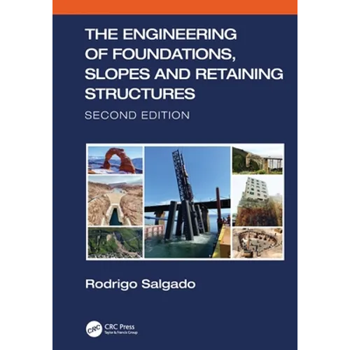 The Engineering of Foundations, Slopes and Retaining Structures - Paperback