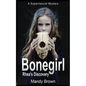 Bonegirl: A Supernatural Mystery for Ages 9 -12 - Paperback