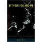 Between You and Me: Queer Disclosures in the New York Art World, 1948-1963 - Paperback
