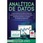 Analítica de datos: La guía definitiva de análisis de Big Data para empresas, técnicas de minería de datos, recopilación de datos y concep - Paperback