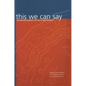 this we can say: Australian Quaker Life, Faith and Thought - Hardcover