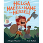 Helga Makes a Name for Herself - Hardcover