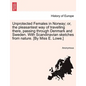 Unprotected Females in Norway; Or, the Pleasantest Way of Travelling There, Passing Through Denmark and Sweden. with Scandinavian Sketches from Nature - Paperback