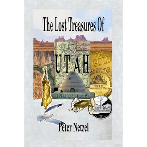 The Lost Treasures Of Utah - Paperback