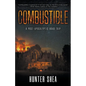 Combustible: A Post-Apocalyptic Road Trip - Paperback