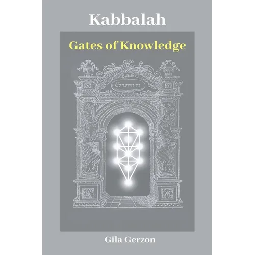 Kabbalah: Gates of Knowledge - Paperback