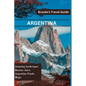 Argentina: Essential Travel Guide to Argentina - Paperback