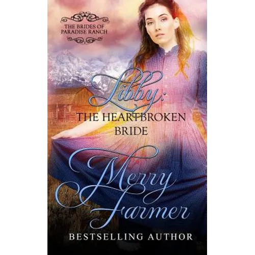 Libby: The Heartbroken Bride - Paperback