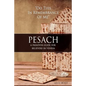 Pesach: A Passover Guide for believers in Yeshua - Paperback