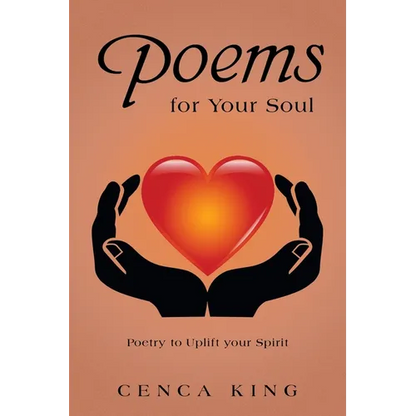 Poems for Your Soul: Poetry to Uplift Your Spirit - Paperback