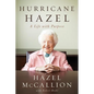 Hurricane Hazel: A Life with Purpose - Paperback