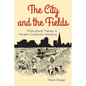 The City and the Fields - Paperback