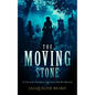 The Moving Stone - Paperback