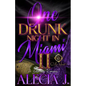 One Drunk Night In Miami 2: A Billionaire Romance: An African American Romance - Paperback
