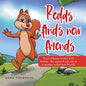 Redds Finds New Friends: Tired of Being Treated with Disdain, This Squirrel Sets out on a Mission to Find New Friends - Paperback