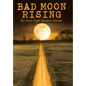 Bad Moon Rising: The Prom Night Murders Memoir - Hardcover