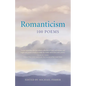 Romanticism: 100 Poems - Hardcover