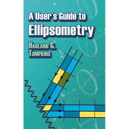 A User's Guide to Ellipsometry - Paperback