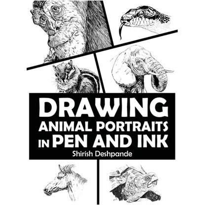 Drawing Animal Portraits in Pen and Ink: Learn to Draw Lively Portraits of Your Favorite Animals in 20 Step-by-step Exercises - Hardcover