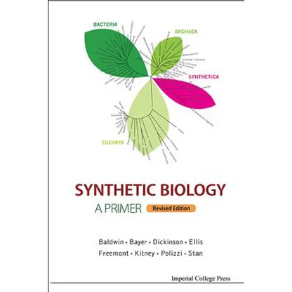 Synthetic Biology - A Primer (Revised Edition) - Paperback
