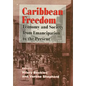 Caribbean Freedom: Economy and Society from Emancipation to the Present - Paperback