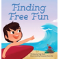 Finding Free Fun - Hardcover