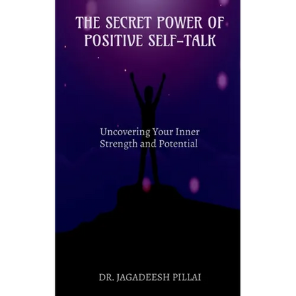 The Secret Power of Positive Self-Talk - Paperback