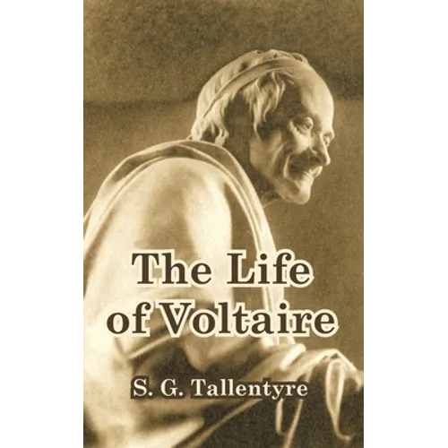 The Life of Voltaire - Paperback