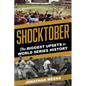 Shocktober: The Biggest Upsets in World Series History - Paperback