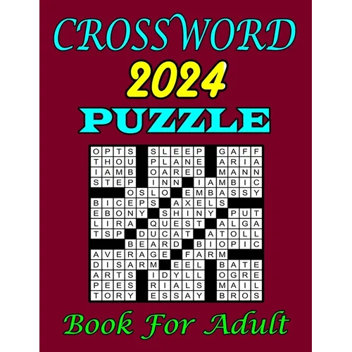 2024 Crossword Puzzle Book For Adults: Difficult Crossword Puzzles with Solutions for Adults and Seniors Who Enjoy Puzzles - Paperback