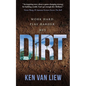 Dirt: Work Hard, Play Harder - Paperback