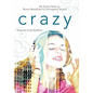 Crazy: My Seven Years at Bruno Bettelheim's Orthogenic School - Hardcover