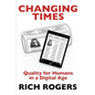 Changing Times: Quality for Humans in a Digital Age - Paperback