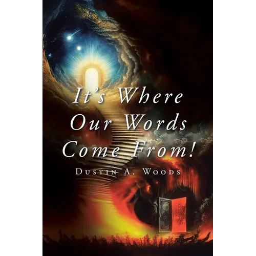 It's Where Our Words Come From! - Paperback