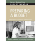 Preparing a Budget: Expert Solutions to Everyday Challenges - Paperback