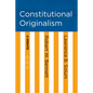 Constitutional Originalism - Hardcover