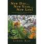 New Day...New Year...New Life!: A Journey of Healing; Family Alcoholism & Childhood Incest - Paperback