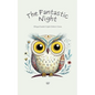 The Fantastic Night: Bilingual Swedish-English Children's Stories - Paperback