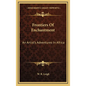 Frontiers Of Enchantment: An Artist's Adventures In Africa - Hardcover
