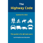 The Highway Code: Updated For 2022 - Paperback