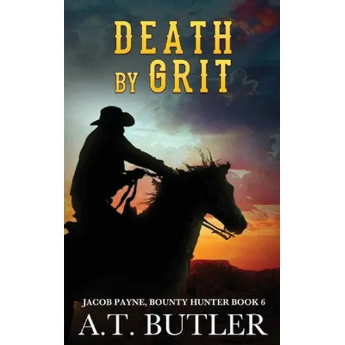 Death by Grit: A Western Adventure - Paperback