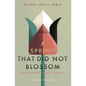 A Spring That Did Not Blossom: Palestinian Short Stories - Paperback