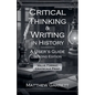Critical Thinking & Writing in History: A User's Guide. Second Edition. - Paperback