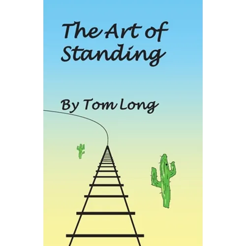 The Art of Standing - Paperback