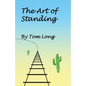 The Art of Standing - Paperback